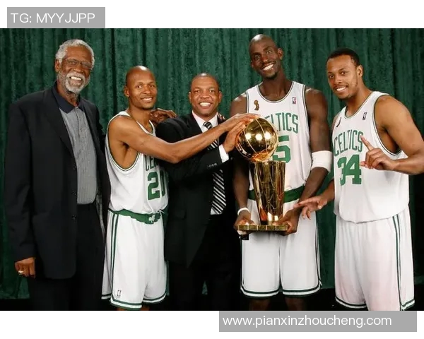 比尔拉塞尔如何塑造新时代篮球领袖的精神与价值观 比尔拉塞尔如何塑造新时代篮球领袖的精神与价值观