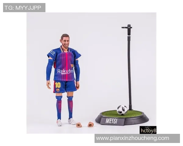 足球明星手办可动模型的魅力与收藏价值探讨
